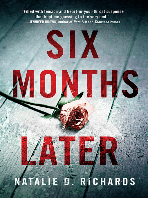 Natalie D. Richards创作的Six Months Later作品的详细信息 - 可供借阅